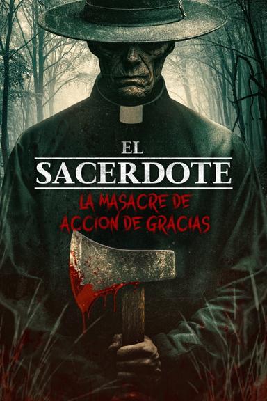 El Sacerdote - La Masacre De Acción De Gracias