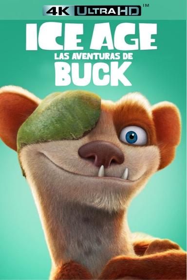 La Era de Hielo: Las aventuras de Buck