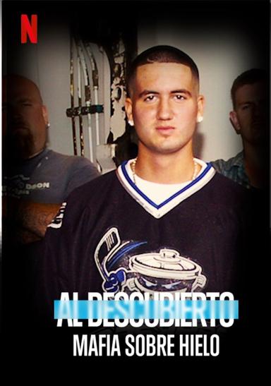 Al descubierto: Mafia sobre hielo