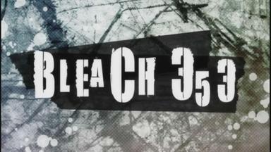Bleach 1x353